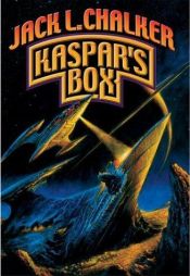 book cover of Kaspar's box by Jack L. Chalker