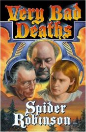 book cover of Very Bad Deaths by Spider Robinson