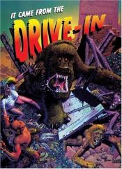 book cover of It Came from the Drive-In by Norman Partridge