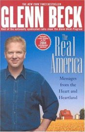 book cover of Real America Messages From the Heart & by Glenn Beck