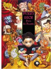 book cover of Fuzzy Dice by Paul Di Filippo
