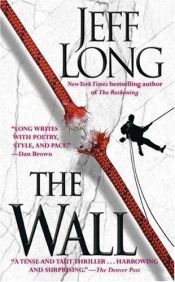 book cover of The wall by Jeff Long