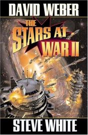 book cover of The Stars at War: Bk. 2 by David Weber
