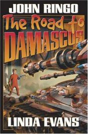 book cover of The road to Damascus by John Ringo