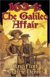 book cover of 1634: The Galileo Affair by Eric Flint