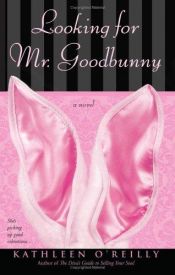 book cover of Looking for Mr. Goodbunny by Kathleen O'Reilly