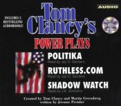 book cover of The Power Plays Collection : Politika Ruthlesscom Shadow Watch by Том Кланси