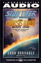 book cover of The Genesis Wave Book One: 1 (Star Trek Next Generation (Unnumbered)) by John Vornholt