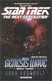 book cover of Genesis Wave, Book Three (Star Trek: The Next Generation) by John Vornholt