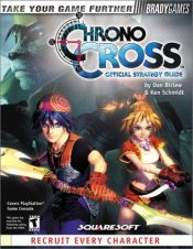 book cover of Chrono Cross Official Strategy Guide by Dan Birlew