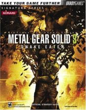 book cover of Metal Gear Solid 3?: Snake Eater(tm) Official Strategy Guide (Official Strategy Guides (Bradygames)) by Dan Birlew