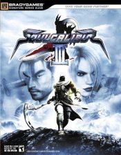book cover of SOULCALIBUR III Official Fighter's Guide (Signature) by BradyGames