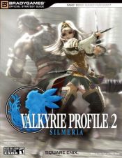 book cover of Valkyrie Profile 2 -- Silmeria: Official Strategy Guide by BradyGames