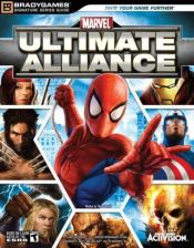book cover of Marvel: Ultimate Alliance Signature Series Guide (Bradygames Signature Series) by BradyGames