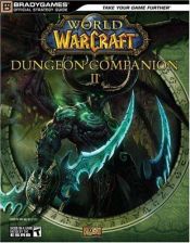 book cover of World of WarCraft Dungeon Companion, Volume 2 by BradyGames