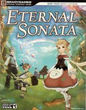 book cover of Eternal Sonata Official Strategy Guide (Official Strategy Guides (Bradygames)) (Official Strategy Guides (Bradygames)) by BradyGames