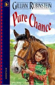 book cover of Pure Chance (Racers) by Gillian Rubinstein