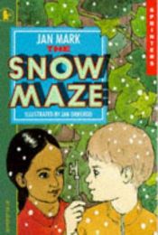book cover of The Snow Maze (Sprinters) by Jan Mark