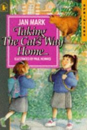 book cover of Taking the Cat's Way Home by Jan Mark