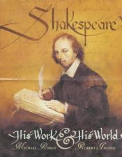 book cover of Shakespeare: His Work and His World by Michael Rosen