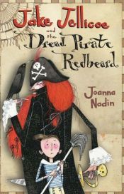 book cover of Jake Jellicoe & Dread Pirate Redbeard by Joanna Nadin