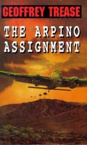 book cover of The Arpino Assignment by Geoffrey Trease
