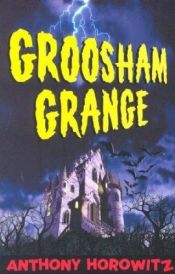 book cover of Groosham Grange by Anthony Horowitz