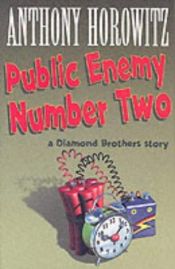 book cover of Public Enemy Number Two by Anthony Horowitz