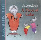 book cover of A piece of cake by Jill Murphy