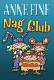 book cover of Nag Club by Anne Fine