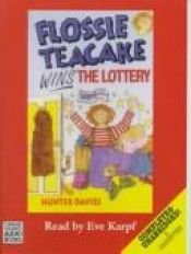 book cover of Flossie Teacake Wins the Lottery: Complete & Unabridged (1 cass Stock no 3040) by Hunter Davies