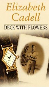 book cover of Deck With Flowers by Elizabeth Cadell