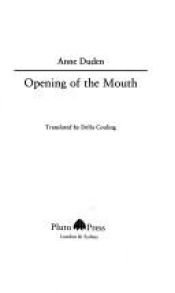 book cover of Opening of the Mouth by Anne Duden