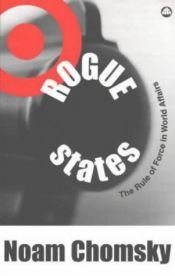 book cover of Rogue States: The Rule of Force in World Affairs by 诺姆·乔姆斯基
