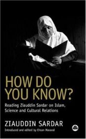 book cover of How Do You Know?: Reading Ziauddin Sardar on Islam, Science and Cult by Ziauddin Sardar