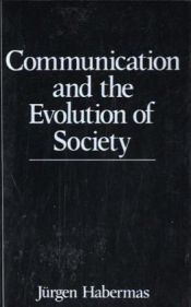 book cover of Communication and the Evolution of Society by Jürgen Habermas