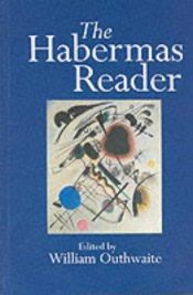 book cover of The Habermas Reader by William Outhwaite