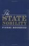 State Nobility: Elite Schools in the Field of Power