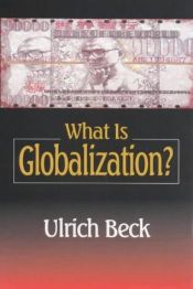book cover of What Is Globalization? by Ulrich Beck