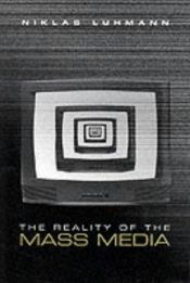 book cover of The Reality of the Mass Media by Niklas Luhmann