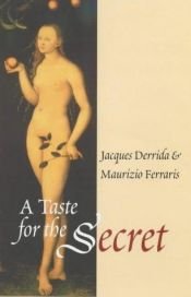 book cover of A Taste for the Secret by Jacques Derrida