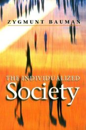 book cover of The Individualized Society by Zygmunt Bauman