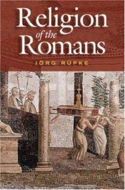 book cover of Die Religion der Römer : eine Einführung by Jörg Rüpke