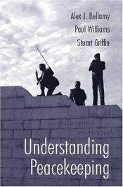 book cover of Understanding peacekeeping by Alex J. Bellamy
