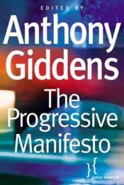 book cover of The progressive manifesto : new ideas for the centre-left by Anthony Giddens