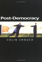 book cover of Post-democracy (Themes for the 21st Century Series) by Colin Crouch