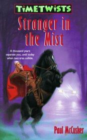 book cover of Stranger in the Mist (Time Twists, Book 2) by Paul McCusker