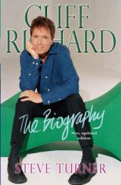book cover of Cliff Richard: The Biography by Steve Turner