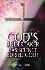 book cover of God's Undertaker by John Lennox