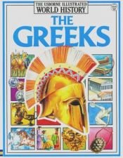 book cover of The Greeks (The Usborne Illustrated World History) by Susan Peach